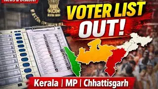 Voter List OUT Today | Kerala MP Chhattisgarh | Big Election Update 2025 