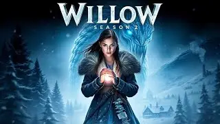 Willow Season 2 | Official Trailer | Epic Winter Fantasy Unfolds