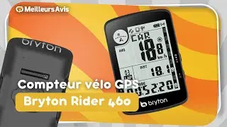 Bryton Rider 460: Le GPS v&eacute;lo r&eacute;volutionnaire &agrave; d&eacute;couvrir!