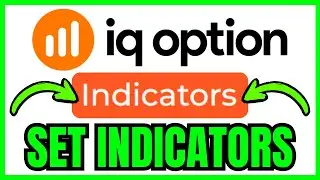 How To SET INDICATORS In IQ Option (QUICK & EASY) 2026
