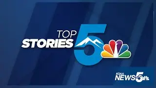 KOAA Top Stories | August 22, 6:15 a.m.