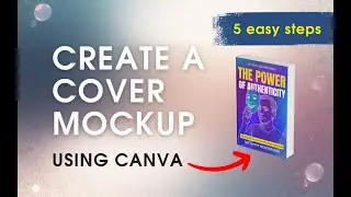 Create a Free Book Cover Mockup Using Canva | 5 Step Tutorial