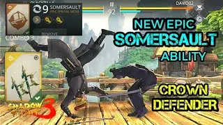 Shadow fight 3 New epic SOMERSAULT ability | CROWN DEFENDER