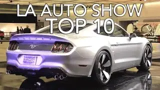 LA Auto Show 2014 Top 10 Must See Picks