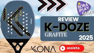 REVIEW RAQUETE DE BEACH TENNIS - K-DOZE GRAFITE 2025 - KONA