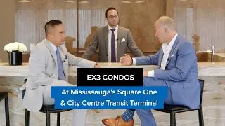 EX3 Condos at Mississauga's Square One & City Centre Transit Terminal | Interview With Elliott Taube
