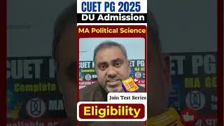 DU MA Political Science | CUET PG 2025 | Eligibility Criteria
