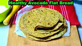 Avocado Flat Bread Recipe (Vegan) | Plant-based Flat Bread Recipe | How to make Avocado Roti