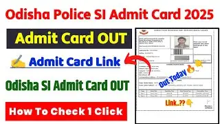 Odisha Police SI Admit Card 2025 ⚫ Odisha Police SI Admit Card 2025 Kaise Download Kare ? Odisha SI 