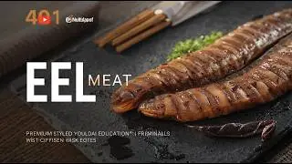 Eel Meat Explained: Nutrition, Flavor, Health Facts, and Why Eel Is One of the Most Unique Proteins