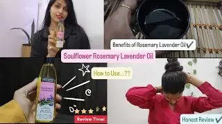 Rosemary lavender hair oil Review✨ best Rosemary oil for hair growth #soulflower #rosemary #hairoil
