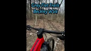 Gray Flats Trails Beckley WVa