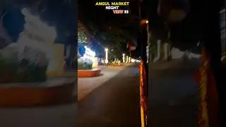 angul market night view 🌉 ✨ #viralvideo #shortsfeed #shortvideo #angul #angulshorts #whatsappstatus