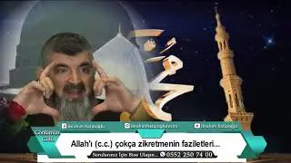 Allah'ı (c.c.) &ccedil;ok&ccedil;a zikretmenin faziletleri...