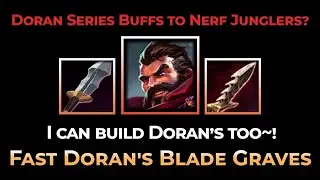 Fast Doran Build Jungle Graves: How Buffed Doran items are Abused in Jungle