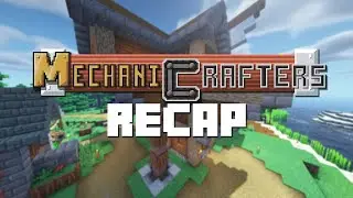 Mechanicrafters RECAP (Minecraft Create Mod 0.3 SMP Let's Play)