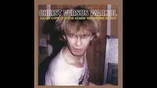 Julian Cope | An Elegant Chaos [Demo]