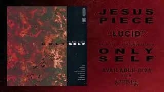 Jesus Piece - Lucid