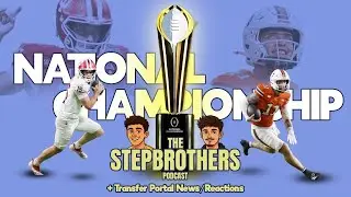 National Championship Picks + Previews | Michigan and Ohio State Portal Updates and Roster Changes