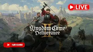 🔴 LIVE KINGDOM COME DELIVERANCE 2