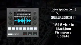 1010Music Blackbox Sampler new firmware - Gearspace @ Superbooth 2021