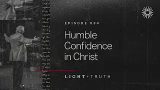 Humble Confidence in Christ
