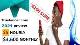Truelancer  REVIEW $3,600+ monthly Free passive income [Freelancing make money online tutorial 2021]