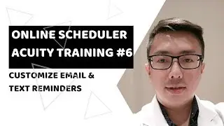 Программное обеспечение для онлайн-планирования Acuity Training №6 Настройка текстовых напоминаний по электронной почте