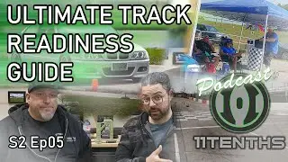 11Tenths Podcast - Ultimate Track Readiness Guide