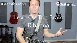 Love On The Brain | Rihanna | Pro Guitar Lesson Pt. 1