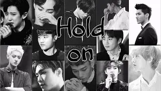Hold on ~ Exo  FMV (sad)😭
