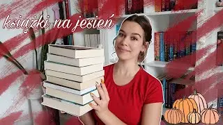 Książki, które MUSISZ przeczytać tej jesieni 🍂🧡