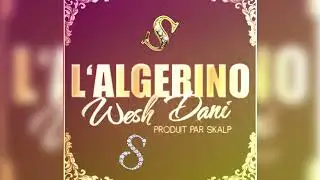 Remix L&rsquo;Alg&eacute;rino-Wesh Dani