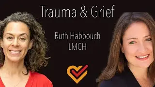 Thanatology Themes Episode 3: Trauma and Grief with Ruth Habbouch, LMHC
