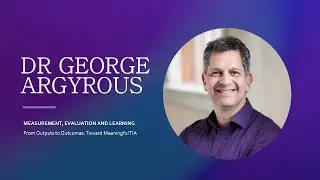 From Outputs to Outcomes: Meaningful Technology Impact Assessment with Dr George Argyrous