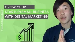 How to GROW Your Small Business/Startup with DIGITAL MARKETING