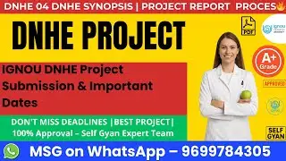 IGNOU DNHE Project Submission & Important Dates | Complete Guide by Self Gyan