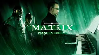 The MATRIX Trilogy Piano Cover MEDLEY