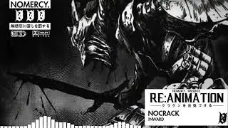 NOCRACK - INWARD [ RE:ANIMATION ]