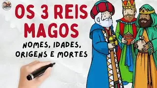 Os 3 Reis Magos: Tudo o que se sabe sobre eles!