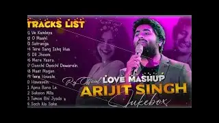 Best of Arijit Singh Mashup2025|Arijit Singh Live Song|Arijit Singh Jukebox| Arijit Singh Sad Song