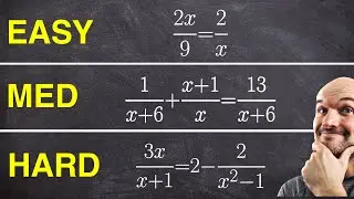 Easy Med Hard Solving Rational Equations