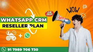 WhatsApp CRM Reseller Plan | Create Unlimited License Key in WhatsApp CRM