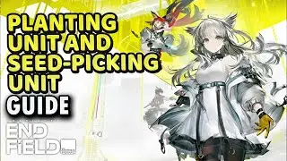 Planting Unit and Seed-Picking Unit Basic AIC Plan - Simulation | Arknights: Endfield