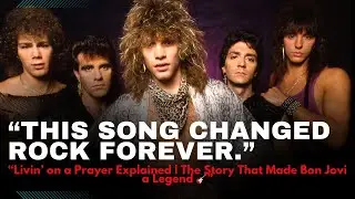 “Livin’ on a Prayer” Explained | The Story That Made Bon Jovi a Legend 🎸
