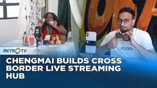 Chengmai Boosts Digital Economy with Cross Border Live Streaming Hub