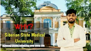 Review | Siberian State Medical University | Best universities in Russia | Ranking | by Dr. Vishal