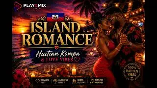 BEST HAITIAN MUSIC MIX || GOOD VIBES 2025