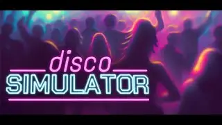 My Humble Opinion: Steam Next Fest June 2023 - Disco Simulator