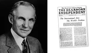 Hidden History: Henry Ford Perfected the Mass Production of Cars&mdash;and Antisemitism